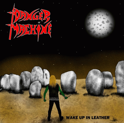 Danger Machine : Wake Up in Leather